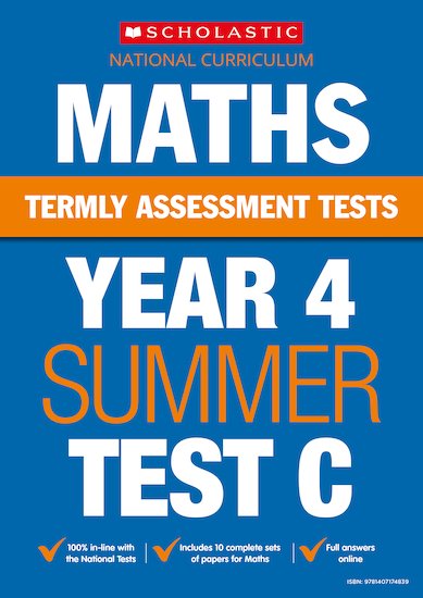 Termly Assessment Tests Year 4 Maths Test C X 10 Scholastic Shop