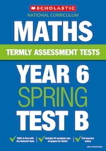 Termly Assessment Tests: Year 6 Maths Test B x 10