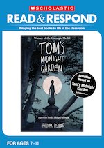 Read & Respond: Tom's Midnight Garden