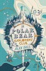 The Polar Bear Explorers' Club #1: The Polar Bear Explorers' Club