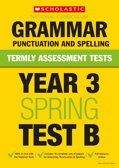 Termly Assessment Tests: Year 3 Grammar, Punctuation and Spelling Test B x 30