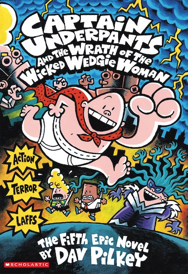 Captain Underpants and the Wrath of the Wicked Wedgie Woman COLOUR (HB)