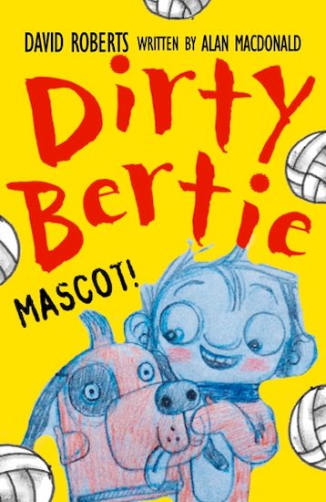 Dirty Bertie: Mascot!