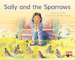 PM Yellow: Sally and the Sparrows (PM Storybooks) Level 7