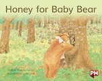 PM Blue: Honey for Baby Bear (PM Storybooks) Level 9