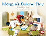 PM Blue: Magpie's Baking Day (PM Storybooks) Level 9