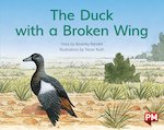 PM Blue: The Duck with a Broken Wing (PM Storybooks) Level 9