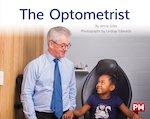 PM Blue: Optometrist (PM Non-fiction) Levels 11, 12