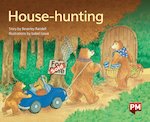 PM Green: House-Hunting (PM Storybooks) Level 12