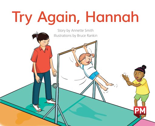PM Green: Try Again, Hannah (PM Storybooks) Level 14 x 6
