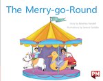 PM Red: The Merry-go-Round (PM Storybooks) Level 3