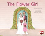 PM Red: The Flower Girl (PM Storybooks) Level 4