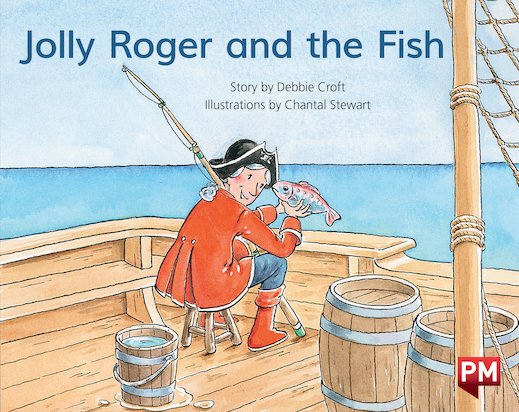 PM Blue: Jolly Roger & The Fish (PM Storybooks) Level 10 x6