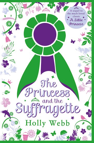 The Princess and the Suffragette: a sequel to A Little Princess PB