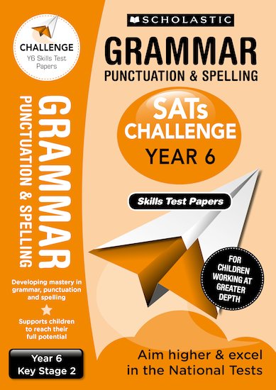 SATs Challenge: Grammar, Punctuation and Spelling Skills Test Papers (Year 6) x 10