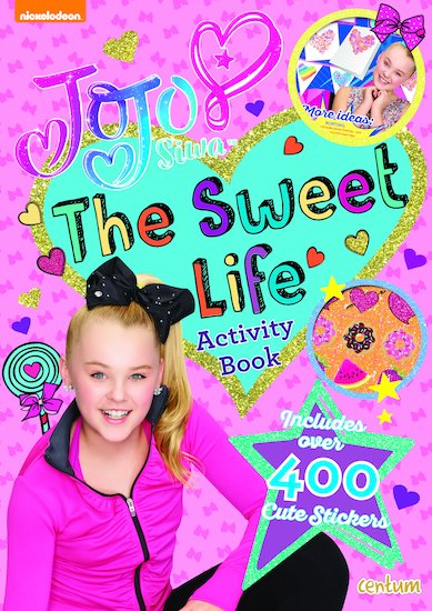 JoJo Siwa: The Sweet Life Activity Book