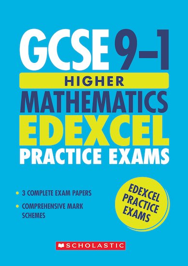 GCSE Grades 9-1: Higher Mathematics Edexcel Practice Exams (3 papers) x 10