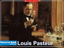 Louis Pasteur ppt and lesson plan