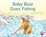 PM Yellow: Baby Bear Goes Fishing (PM Storybooks) Level 7