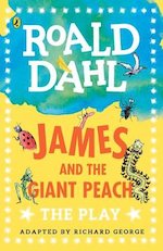 Roald Dahl Plays: James and the Giant Peach