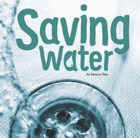 Water in Our World: Saving Water