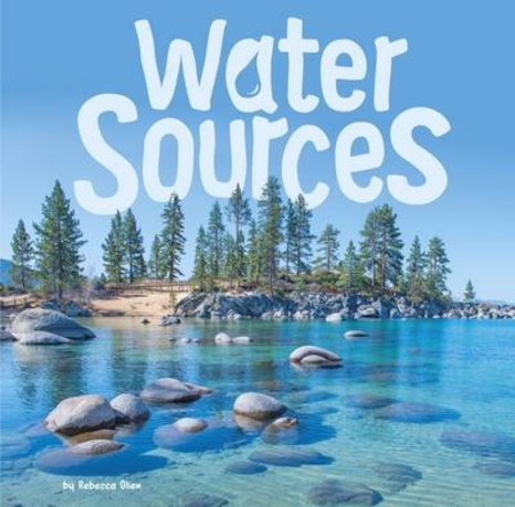 Water in Our World: Water Sources