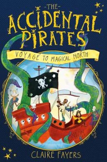The Accidental Pirates: Voyage to Magical North