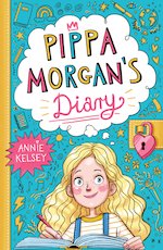 Pippa Morgan's Diary #1: Pippa Morgan's Diary