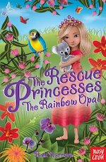The Rescue Princesses: The Rainbow Opal
