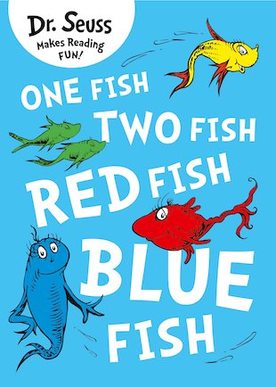 People who want to read One Fish, Two Fish, Red Fish, Blue Fish ...