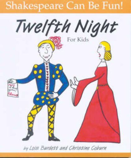 Shakespeare Can Be Fun! Twelfth Night for Kids
