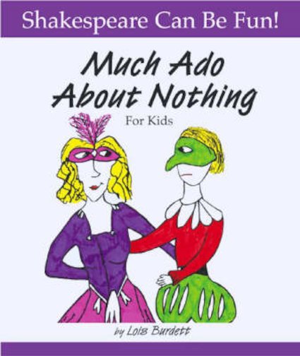 Shakespeare Can Be Fun! Much Ado About Nothing for Kids