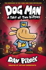 Dog Man #3: A Tale of Two Kitties