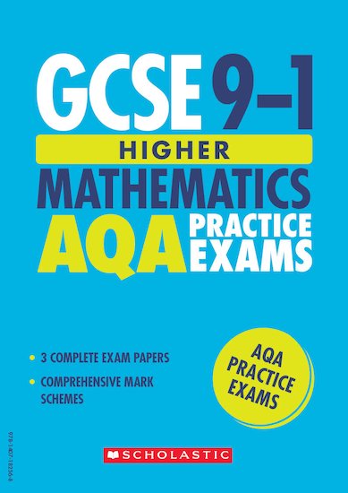 GCSE Grades 9-1: Higher Mathematics AQA Practice Exams (3 papers) x 10