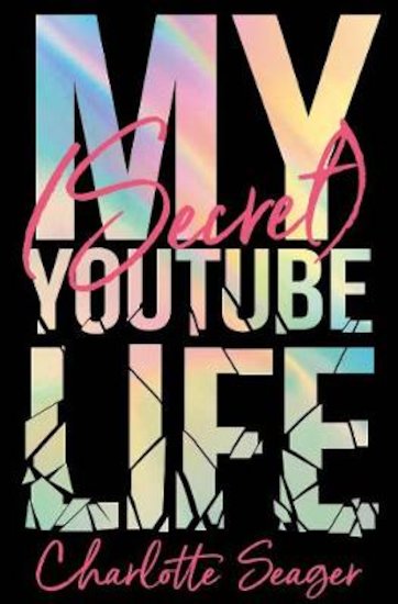 My (Secret) YouTube Life - Scholastic Shop