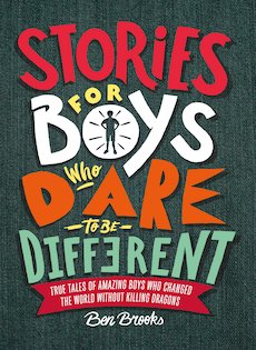 Stories for Boys Who Dare to Be Different