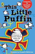 This Little Puffin: A Treasury of Nursery Rhymes, Songs and Games x 6