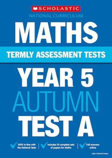 Termly Assessment Tests: Year 5 Maths Tests A, B and C x 30