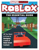 Roblox: The Essential Guide