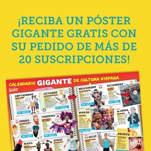 ¡Reciba un póster gigante GRATIS con su pedido de 20 o más suscripciones!