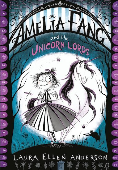 Amelia Fang and the Unicorn Lords