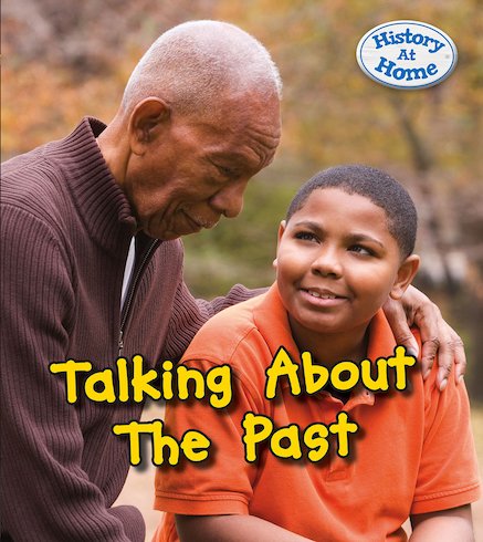 History at Home: Talking About the Past