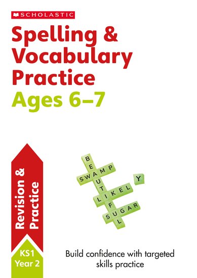 Scholastic English Skills: Spelling and Vocabulary Workbook (Year 2) x 6