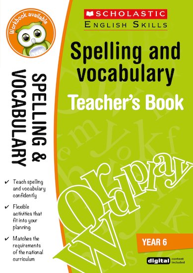 Spelling and Vocabulary Teacher's Book (Year 6)