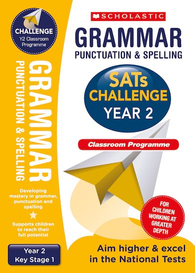 SATs Challenge: Grammar, Punctuation and Spelling Classroom Programme Pack  (Year 2)