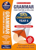 SATs Challenge: SATs Challenge: Grammar, Punctuation and Spelling Classroom Programme Pack (Year 6)