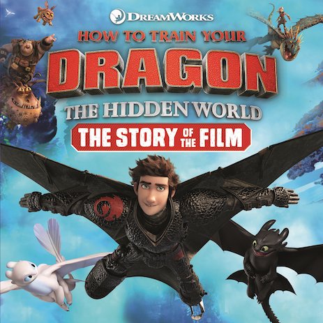 How to Train Your Dragon: The Hidden World - Story of the Film