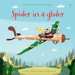 Usborne Phonics Readers: Spider in a Glider