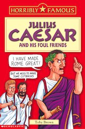 Julius Caesar and his Foul Friends