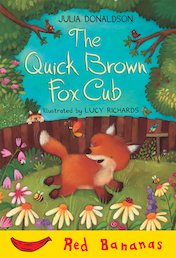 The Quick Brown Fox Cub